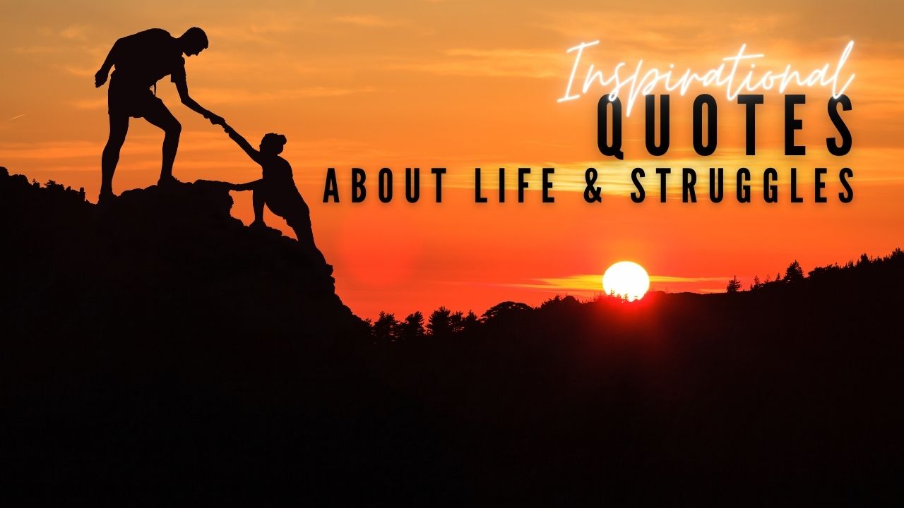 Featured image of Dad Answer's All inspirational quotes about life and struggles