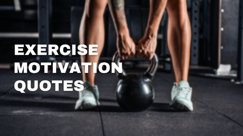 Exercise motivation quotes